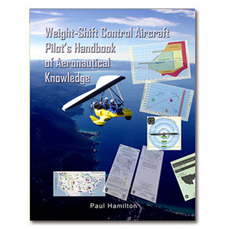 Weight Shift Control Aircraft Pilot's Handbook of Aeronautical Knowledge
