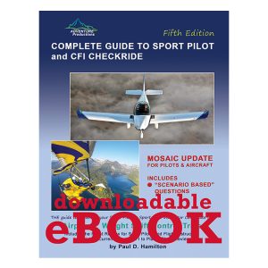 Complete Guide to Sport Pilot and CFI Checkride EBOOK